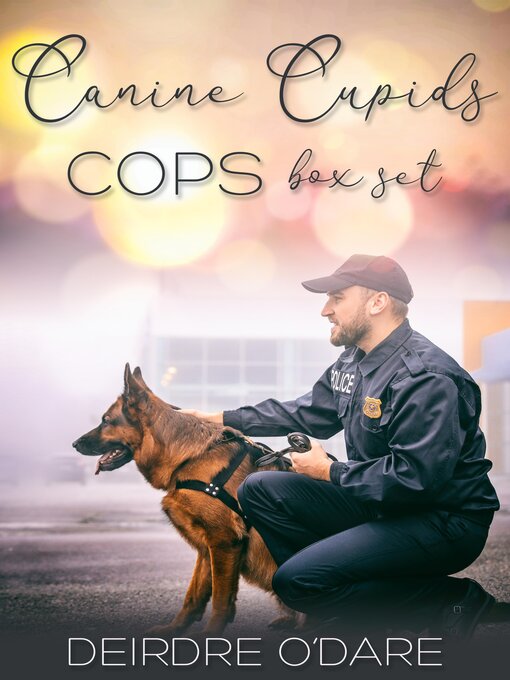 Title details for Canine Cupids for Cops by Deirdre O'Dare - Available